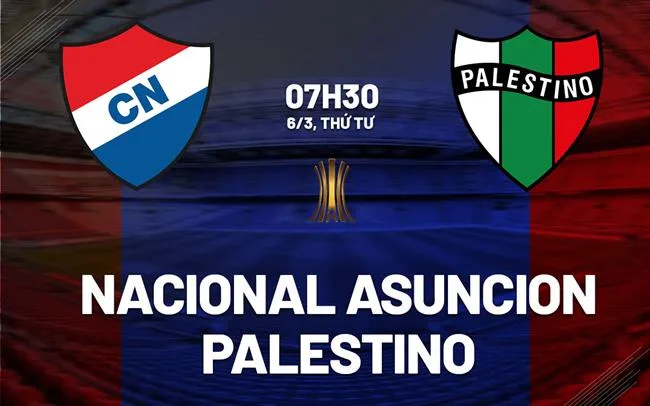 Nhận định Palestino vs Nacional Asuncion 7h30 ngày 13/3 (Copa Libertadores 2024)