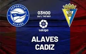 Alaves cùng Cadiz