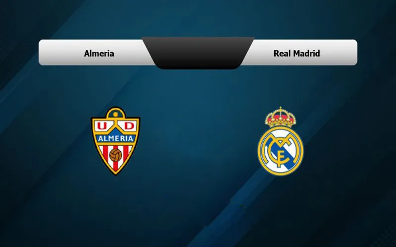 Soi Kèo Almeria vs Real Madrid 00h30 Ngày 20/08/2023 - Tiếp Nối Chiến Thắng