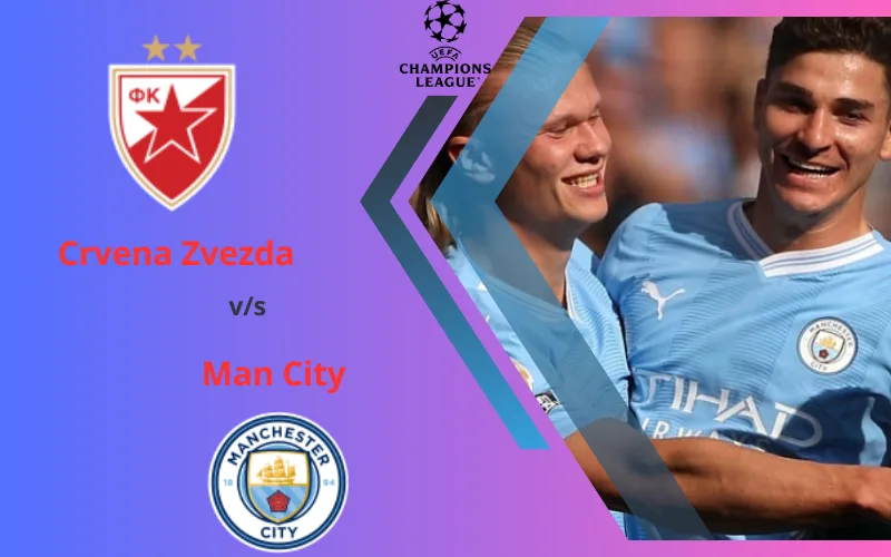 Soi Kèo Trận Đấu Crvena Zvezda vs Man City 00h45 Ngày 14/12/2023 - Chiến Thắng Cách Biệt