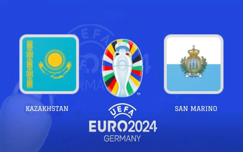 Soi Kèo Trận Đấu Kazakhstan vs San Marino 22h00 Ngày 17/11/2023 - Chiến Thắng Đậm