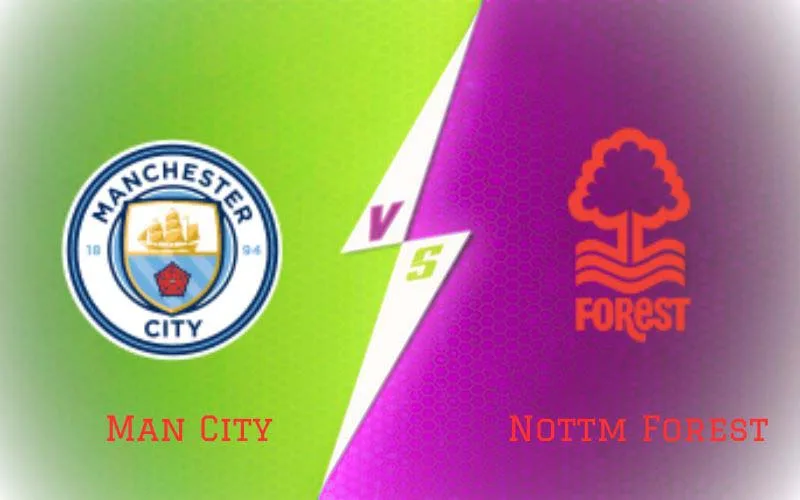 Soi Kèo Man City vs Nottm Forest 21h00 Ngày 22/09/2023 - Sức Mạnh Của Nhà Vô Địch