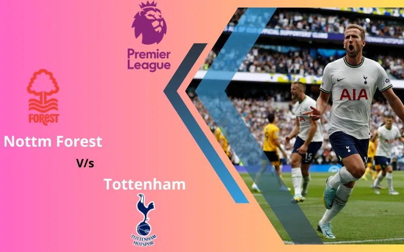 Soi Kèo Trận Đấu Giữa Nottm Forest vs Tottenham 03h00 Ngày 16/12/2023 - Sự Trở Lại Của Spur