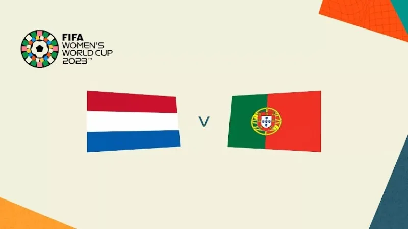 Soi Kèo Nữ Hà Lan vs Nữ Bồ Đào Nha 14h30 Ngày 23/07/2023 - Cuộc Chiến Không Cân Sức
