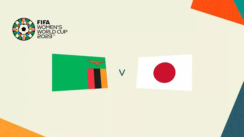 Soi Kèo Trận Đấu Nữ Zambia vs nữ Nhật Bản Ngày 22/07/2023 - Cuộc Chiến Căng Thẳng