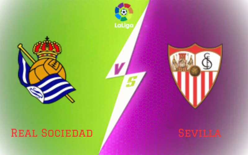 Soi Kèo Trận Đấu Real Sociedad vs Sevilla 22h15 Ngày 26/11/2023 - Lịch Sử Lặp Lại