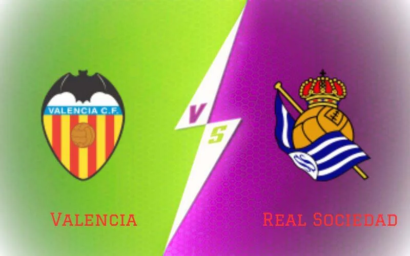 Soi Kèo Trận Đấu Valencia vs Real Sociedad Ngày 28/09/2023 - Dĩ Hòa Vi Quý