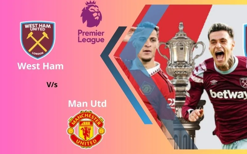 Soi Kèo Trận Đấu West Ham vs Man Utd 19h30 Ngày 23/12/2023 - Lợi Thế Sân Nhà