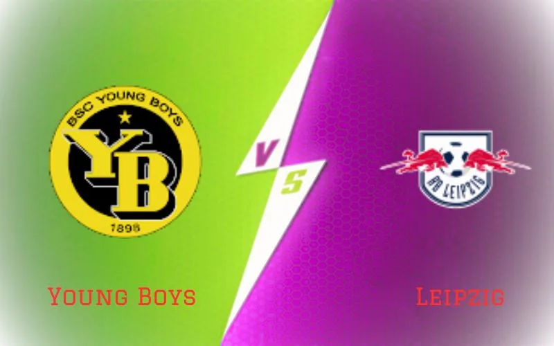 Soi Kèo Trận Đấu Giữa Young Boys vs Leipzig 23h45 Ngày 19/09/2023 - Mưa Bàn Thắng